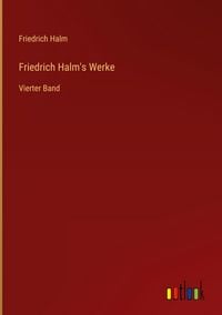 Produktbild: Friedrich Halm's Werke