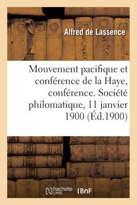 Produktbild: Le mouvement pacifique et la conf&eacute;rence de la Haye, conf&eacute;rence