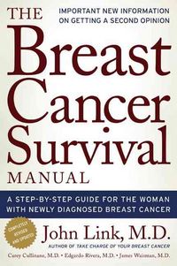 Produktbild: The Breast Cancer Survival Manual: A Step-By-Step Guide for the Woman with Newly Diagnosed Breast Cancer