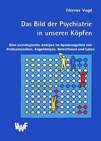 Produktbild: Das Bild der Psychiatrie in unseren K&ouml;pfen