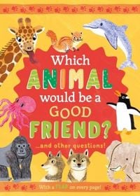 Produktbild: Moss, R: Which Animal Would Be a Good Friend?