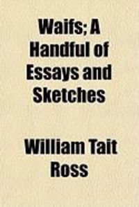 Produktbild: Waifs; A Handful of Essays and Sketches