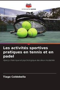Produktbild: Les activit&eacute;s sportives pratiques en tennis et en padel