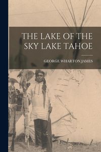 Produktbild: The Lake of the Sky Lake Tahoe