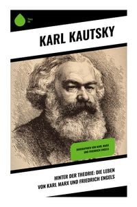 Produktbild: Hinter der Theorie: Die Leben von Karl Marx und Friedrich Engels