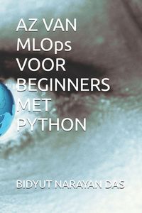 Produktbild: AZ VAN MLOps VOOR BEGINNERS MET PYTHON