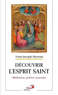 Produktbild: Decouvrir l'Esprit Saint : Meditation, Prieres, Neuvaine