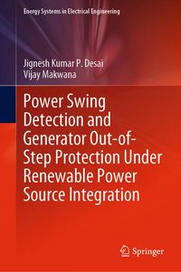 Produktbild: Power Swing Detection and Generator Out-of-Step Protection Under Renewable Power Source Integration