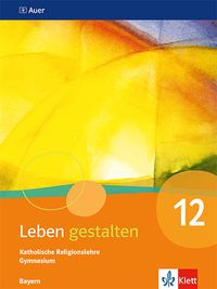 Produktbild: Leben gestalten 12. Ausgabe Bayern