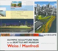 Produktbild: Olympic Sculpture Park for the Seattle Art Museum: Weiss/Manfredi: The Ninth Veronica Rudge Green Prize in Urban Deisgn
