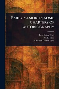 Produktbild: Early Memories; Some Chapters of Autobiography