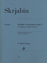 Produktbild: Alexander Skrjabin - Pr&eacute;lude et Nocturne f&uuml;r Klavier, linke Hand op. 9