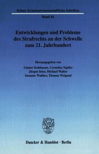 Produktbild: Entwicklungen und Probleme des Strafrechts an der Schwelle zum 21. Jahrhundert.