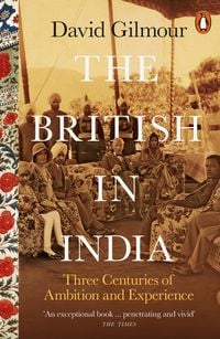 Bild vom Artikel The British in India vom Autor David Gilmour