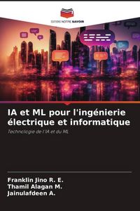 Produktbild: IA et ML pour l'ing&eacute;nierie &eacute;lectrique et informatique