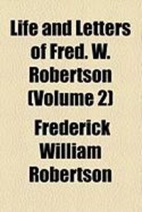 Produktbild: Life and Letters of Fred. W. Robertson (Volume 2)