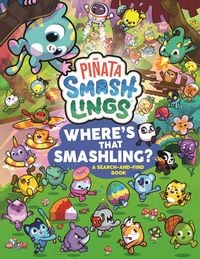 Produktbild: Pi&ntilde;ata Smashlings Where's that Smashling?: A Search-and-Find Book