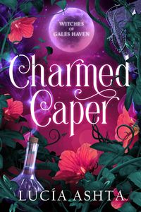 Produktbild: Charmed Caper (Witches of Gales Haven, #3)