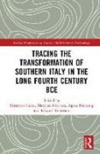 Produktbild: Tracing the Transformation of Southern Italy in The Long Fourth Century BCE
