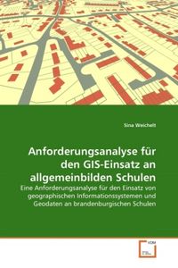 Produktbild: Weichelt, S: Anforderungsanalyse f&uuml;r den GIS-Einsatz an allg