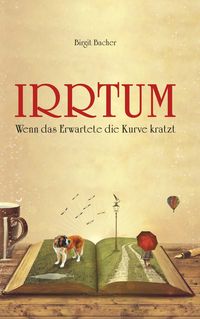 Produktbild: Irrtum - Wenn das Erwartete die Kurve kratzt