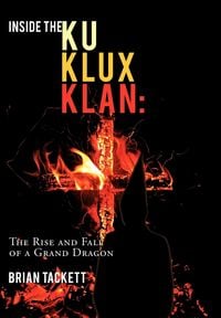 Produktbild: Inside the Ku Klux Klan