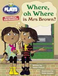 Bild vom Artikel Bug Club Guided Julia Donaldson Plays Year Two Turquoise Where Oh Where is Mrs Brown? vom Autor Vivian French