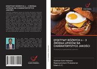 Produktbild: Efektywy R&oacute;&iquest;nych N - 3 &iquest;r&oacute;d&iquest;a Lipid&oacute;w Na Charakterystyce Jako&iquest;ci