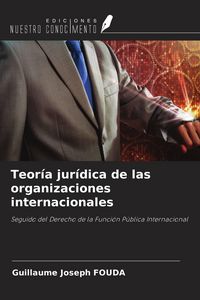 Produktbild: Teor&iacute;a jur&iacute;dica de las organizaciones internacionales