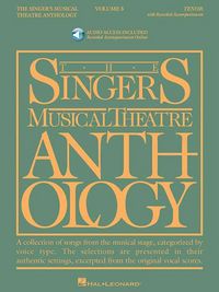 Produktbild: The Singer's Musical Theatre Anthology - Tenor - Volume 5 (Book/Online Audio) Tenor Voice Vocal Collection Songbook with Online Audio 40 Broadway Songs for Auditions and Performance