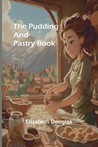 Produktbild: The pudding and pastry book