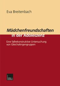 Produktbild: M&auml;dchenfreundschaften in der Adoleszenz