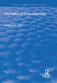 Produktbild: The Politics of Crime Prevention