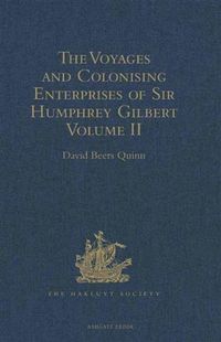 Produktbild: Voyages and Colonising Enterprises of Sir Humphrey Gilbert