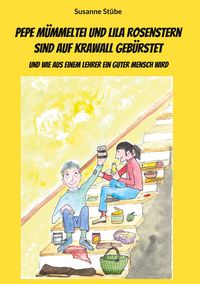 Produktbild: Pepe M&uuml;mmeltei und Lila Rosenstern sind auf Krawall geb&uuml;rstet