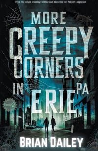Produktbild: More Creepy Corners in Erie PA