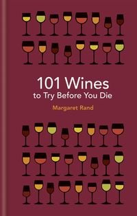 Bild vom Artikel 101 Wines to try before you die vom Autor Margaret Rand