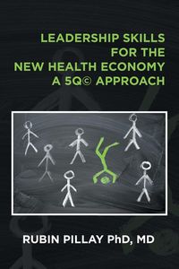 Produktbild: Leadership Skills for the New Health Economy a 5Q(c) Approach