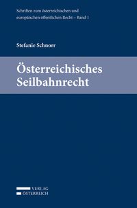 Produktbild: &Ouml;sterreichisches Seilbahnrecht