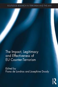 Produktbild: The Impact, Legitimacy and Effectiveness of EU Counter-Terrorism