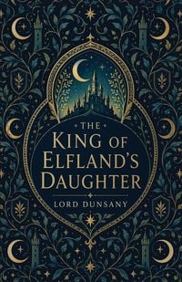 Produktbild: The King of Elfland's Daughter