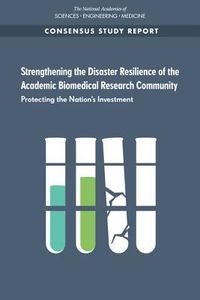 Produktbild: Strengthening the Disaster Resilience of the Academic Biomedical Research Community