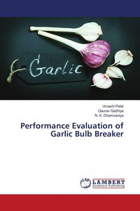 Produktbild: Performance Evaluation of Garlic Bulb Breaker