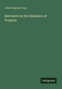 Produktbild: Restraints on the Alienation of Property