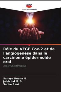 Produktbild: R&ocirc;le du VEGF Cox-2 et de l'angiogen&egrave;se dans le carcinome &eacute;pidermo&iuml;de oral