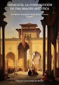 Produktbild: Andaluc&iacute;a : la construcci&oacute;n de una imagen art&iacute;stica