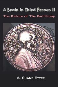 Produktbild: A Brain in Third Person II: The Return of the Bad Penny
