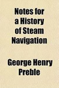 Produktbild: Notes for a History of Steam Navigation