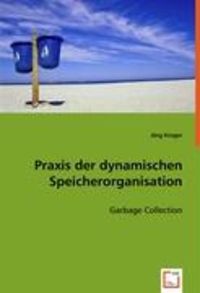 Bild vom Artikel J¿rg Kr¿ger: Praxis der dynamischen Speicherorganisation vom Autor Jörg Krüger
