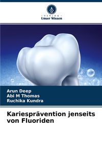 Produktbild: Kariespr&auml;vention jenseits von Fluoriden